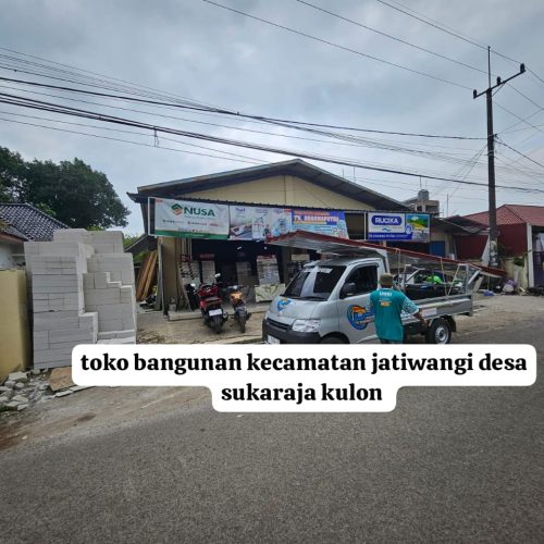 Rekomendasi Toko Bangunan di Jatiwangi Desa Sukaraja Kulon